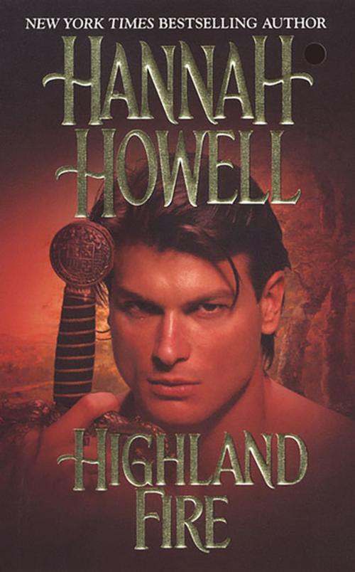 Cover of the book Highland Fire by Hannah Howell, Zebra Books