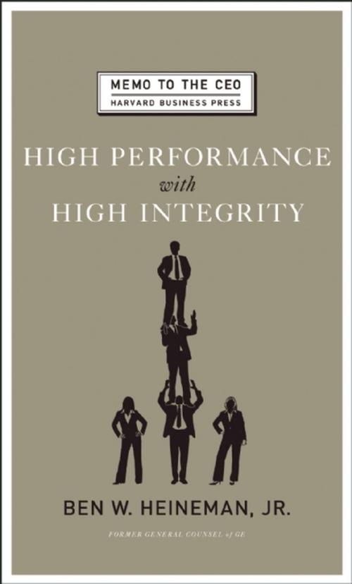 Cover of the book High Performance with High Integrity by Ben W. Heineman Jr., Harvard Business Review Press
