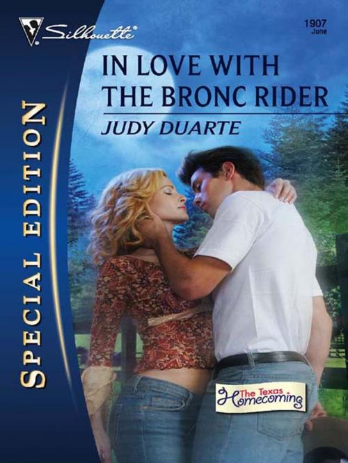 Cover of the book In Love with the Bronc Rider by Judy Duarte, Silhouette