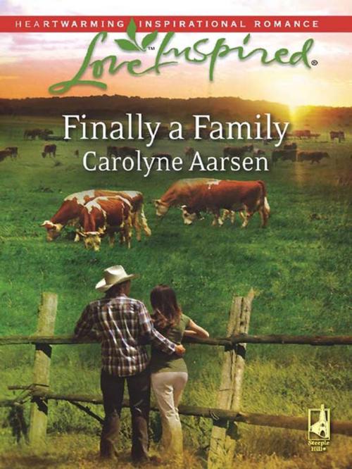 Cover of the book Finally a Family by Carolyne Aarsen, Steeple Hill