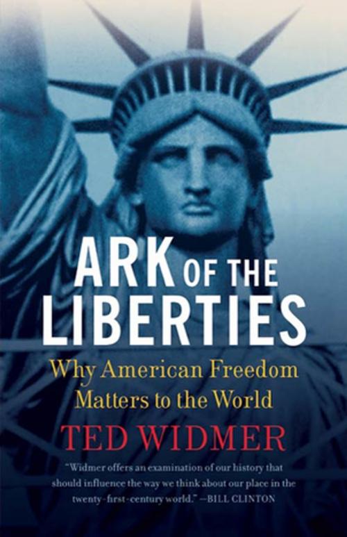 Cover of the book Ark of the Liberties by Ted Widmer, Farrar, Straus and Giroux
