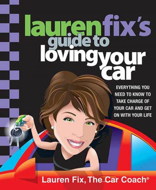 Cover of the book Lauren Fix's Guide to Loving Your Car by Lauren Fix, St. Martin's Press