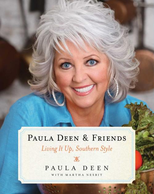 Cover of the book Paula Deen & Friends by Paula Deen, Martha Nesbit, Simon & Schuster
