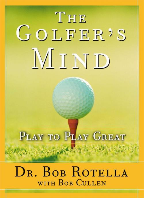 Cover of the book The Golfer's Mind by Dr. Bob Rotella, Free Press