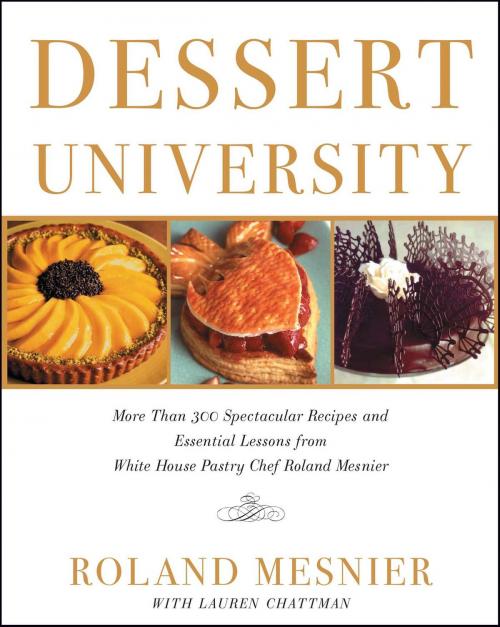 Cover of the book Dessert University by Roland Mesnier, Lauren Chattman, Maren Caruso, Simon & Schuster