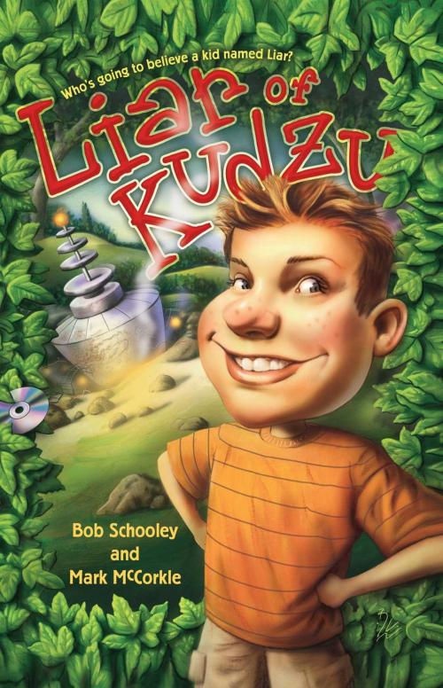 Cover of the book Liar of Kudzu by Bob Schooley, Mark McCorkle, Simon & Schuster Books for Young Readers