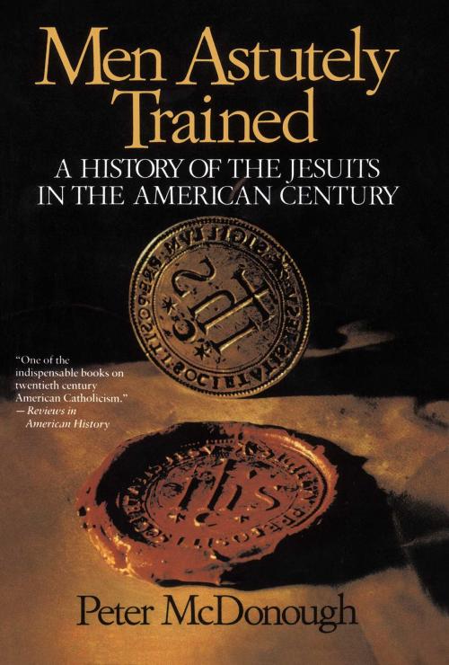 Cover of the book Men Astutely Trained by Peter Mcdonough, Free Press