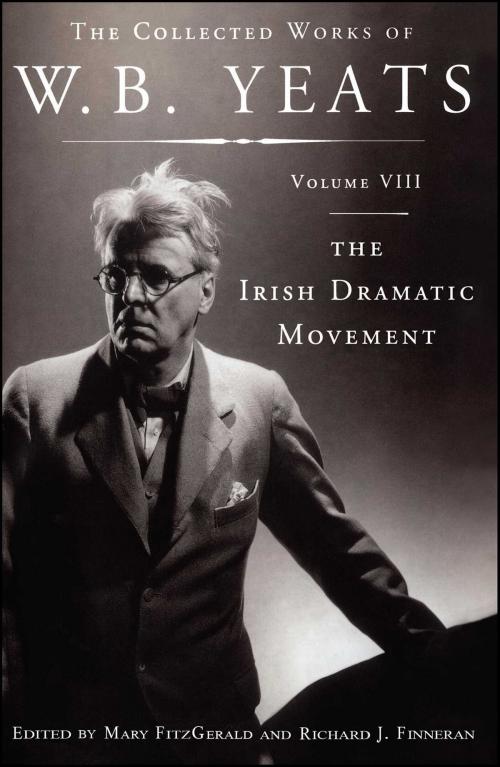 Cover of the book The Collected Works of W.B. Yeats Volume VIII: The Irish Dramatic Movement by William Butler Yeats, Scribner