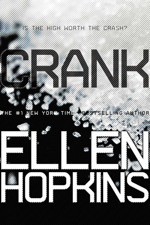 Cover of the book Crank by Ellen Hopkins, Margaret K. McElderry Books