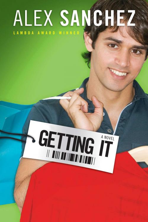 Cover of the book Getting It by Alex Sanchez, Simon & Schuster Books for Young Readers