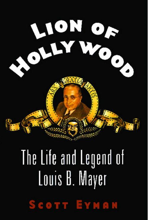 Cover of the book Lion of Hollywood by Scott Eyman, Simon & Schuster