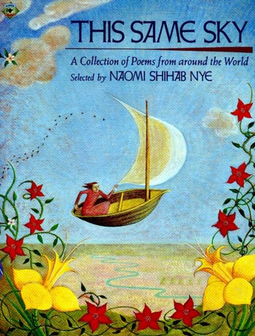 Cover of the book This Same Sky by Naomi Shihab Nye, Naomi Shihab Nye, Aladdin