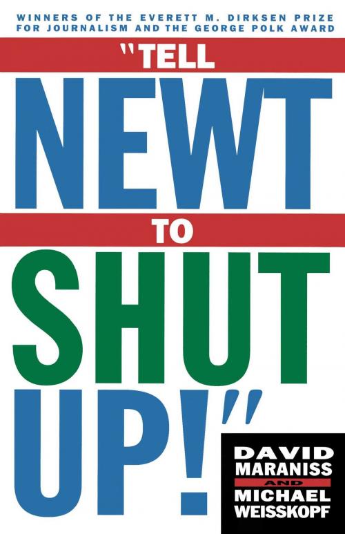 Cover of the book Tell Newt to Shut Up by David Maraniss, Michael Weisskopf, Simon & Schuster