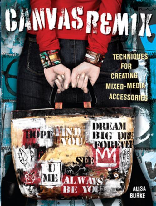 Cover of the book Canvas Remix by Alisa Burke, F+W Media