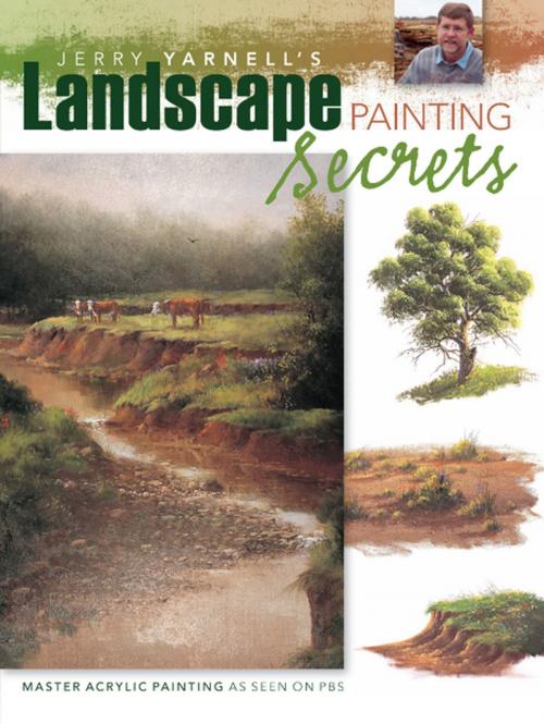 Cover of the book Jerry Yarnell's Landscape Painting Secrets by Jerry Yarnell, F+W Media