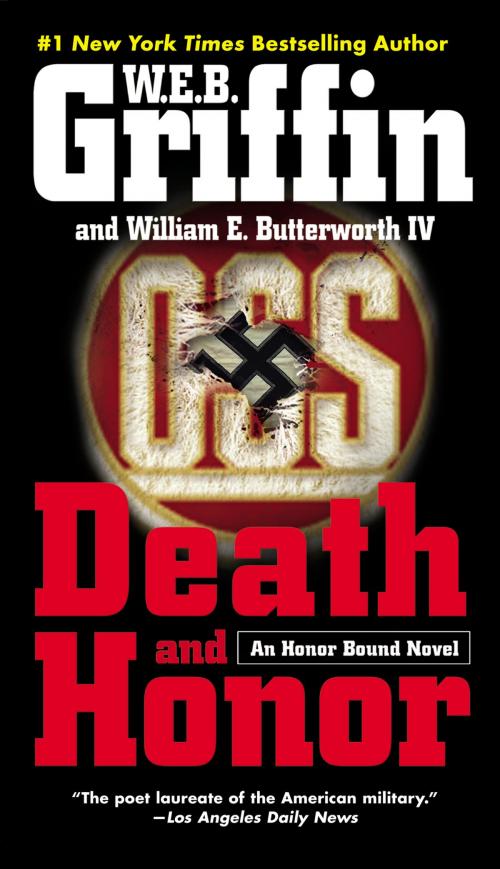 Cover of the book Death and Honor by W.E.B. Griffin, William E. Butterworth, IV, Penguin Publishing Group