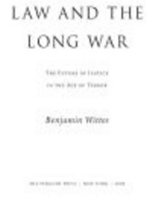 Cover of the book Law and the Long War by Benjamin Wittes, Penguin Publishing Group