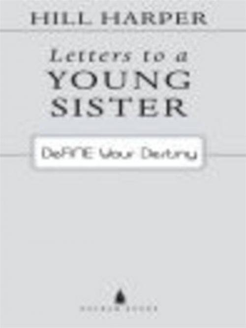 Cover of the book Letters to a Young Sister by Hill Harper, Penguin Publishing Group