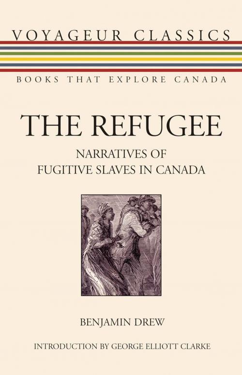 Cover of the book The Refugee by Benjamin Drew, Dundurn