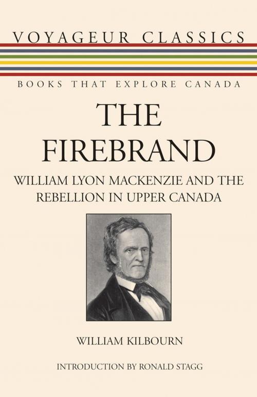 Cover of the book The Firebrand by William Kilbourn, Dundurn