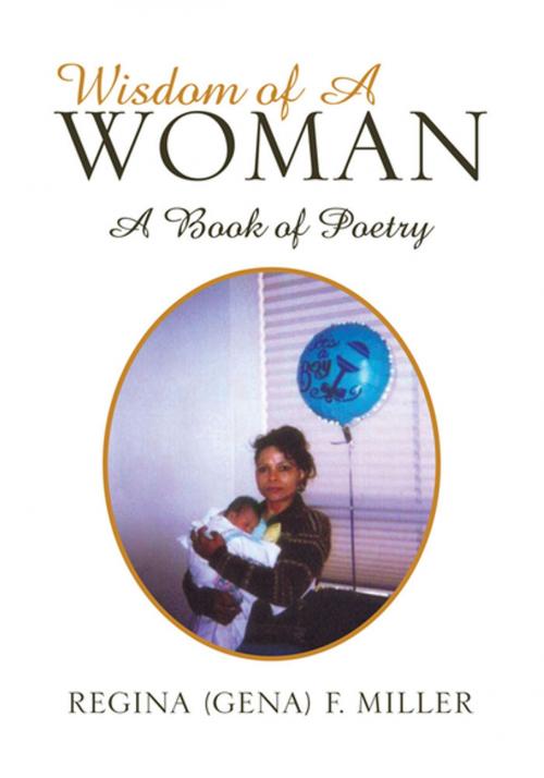 Cover of the book Wisdom of a Woman by Regina (Gena) F. Miller, Xlibris US