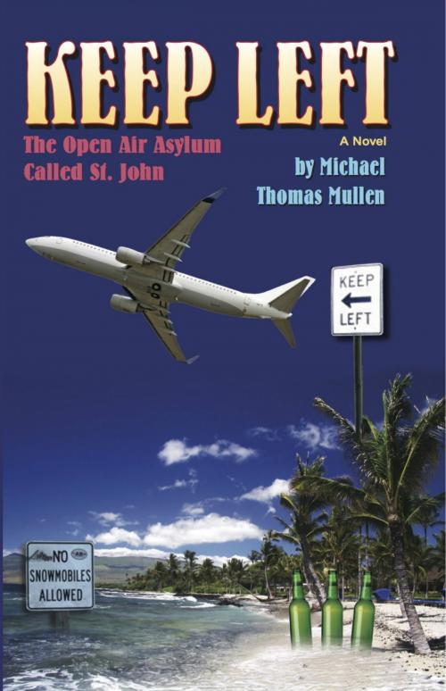 Cover of the book Keep Left by Michael T. Mullen, BookBaby