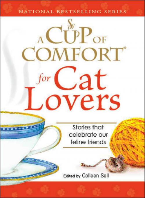 Cover of the book A Cup of Comfort for Cat Lovers by Colleen Sell, Adams Media