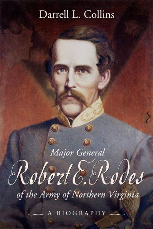 Cover of the book Major General Robert E Rodes of the Army of Northern Virginia by Darrell Collins, Savas Beatie