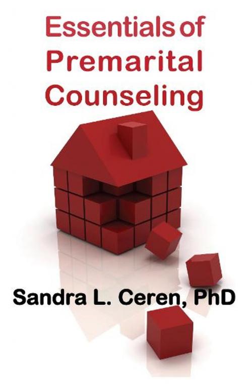 Cover of the book Essentials of Pre-Marital Counseling by Sandra L. Ceren, Loving Healing Press