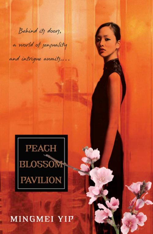 Cover of the book Peach Blossom Pavilion by Mingmei Yip, Kensington