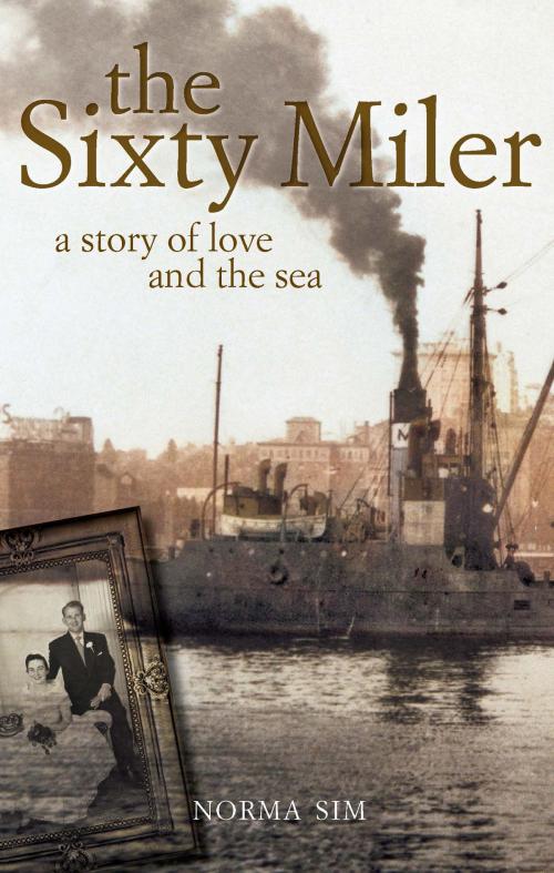 Cover of the book The Sixty Miler by Norma Sim, Allen & Unwin