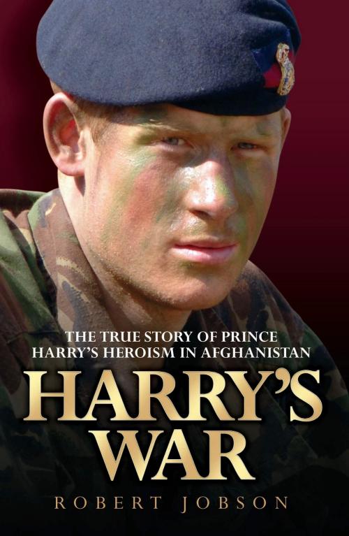 Cover of the book Harry's War - The True Story of the Soldier Prince by Robert Jobson, John Blake Publishing