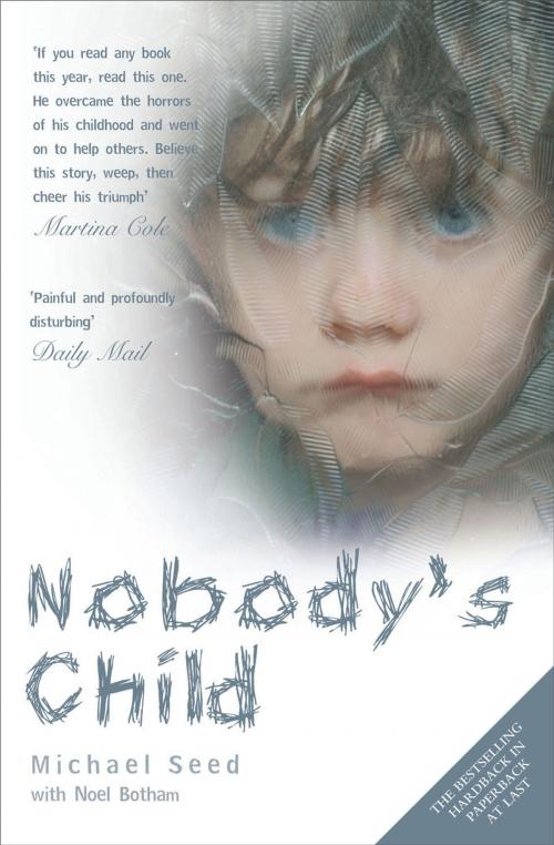 Cover of the book Nobody's Child by Michael Seed, Noel Botham, John Blake