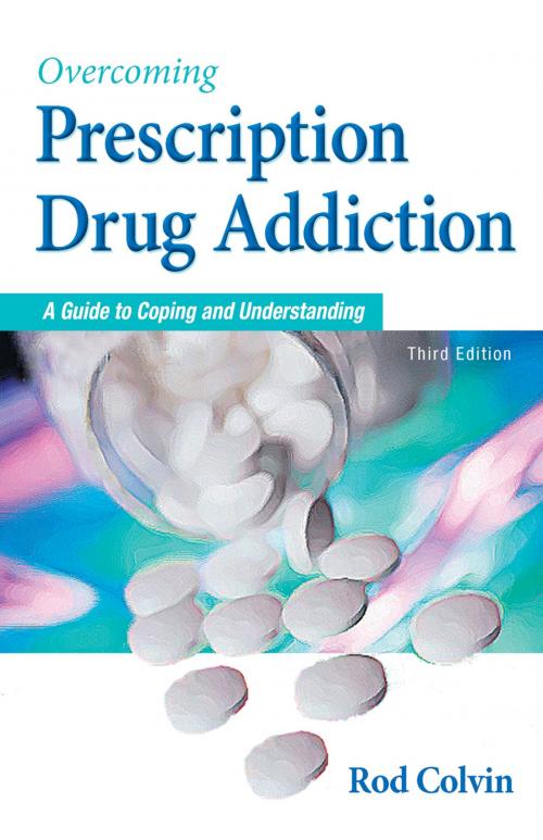 Cover of the book Overcoming Prescription Drug Addiction by Rod Colvin, Addicus Books