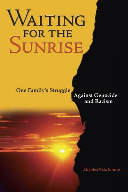 Cover of the book Waiting for the Sunrise: One Family's Struggle against Genocide and Racism by Elizabeth Gatorano, Bahai Publishing