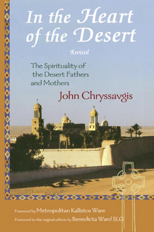 Cover of the book In the Heart of the Desert by John Chryssavgis, World Wisdom