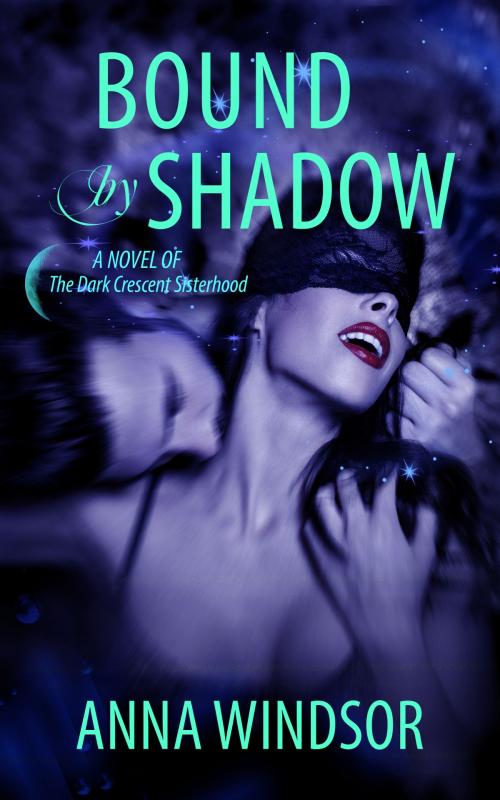 Cover of the book Bound by Shadow by Anna Windsor, NYLA