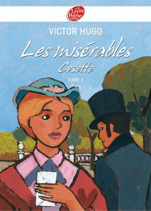 Cover of the book Les misérables 2 - Cosette - Texte abrégé by Victor Hugo, Livre de Poche Jeunesse