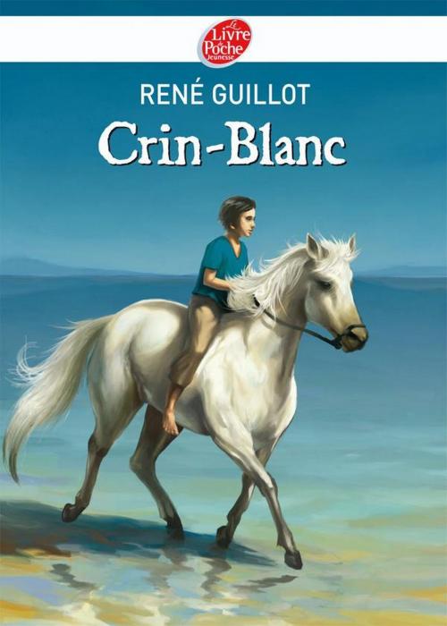 Cover of the book Crin-Blanc by René Guillot, Livre de Poche Jeunesse
