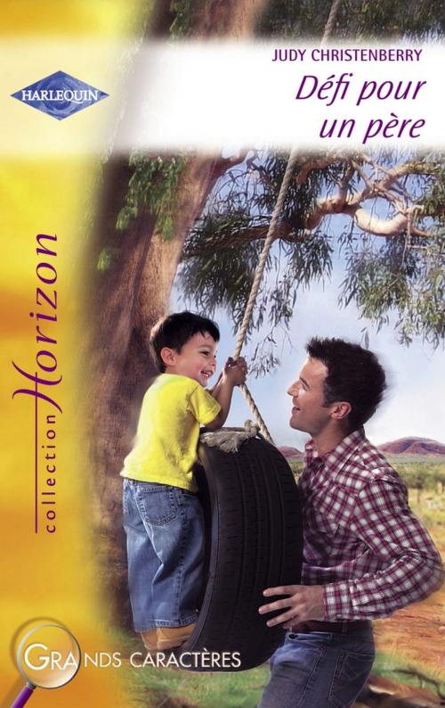 Cover of the book Défi pour un père (Harlequin Horizon) by Judy Christenberry, Harlequin