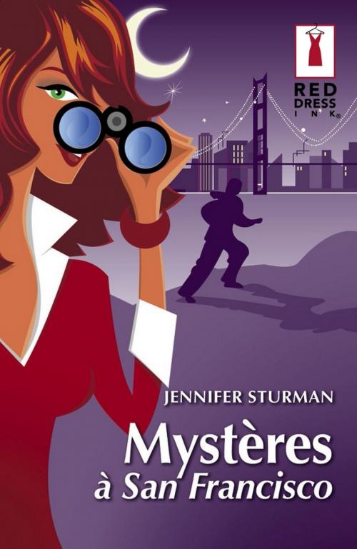 Cover of the book Mystère à San Francisco (Harlequin Red Dress Ink) by Jennifer STURMAN, Harlequin