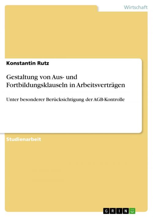 Cover of the book Gestaltung von Aus- und Fortbildungsklauseln in Arbeitsverträgen by Konstantin Rutz, GRIN Verlag