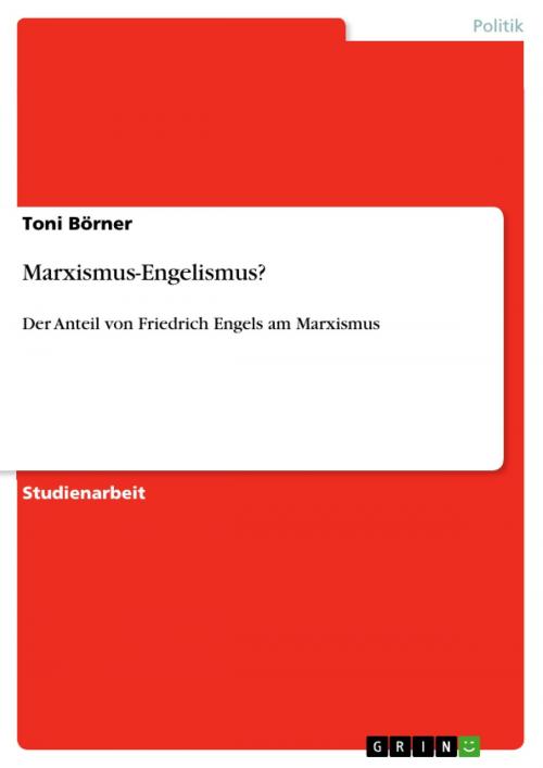 Cover of the book Marxismus-Engelismus? by Toni Börner, GRIN Verlag