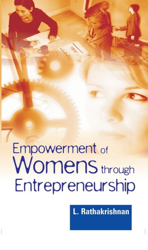 Cover of the book Empowerment of Women through Entrepreneurship by L. Rathakrishnan, Gyan Publishing House