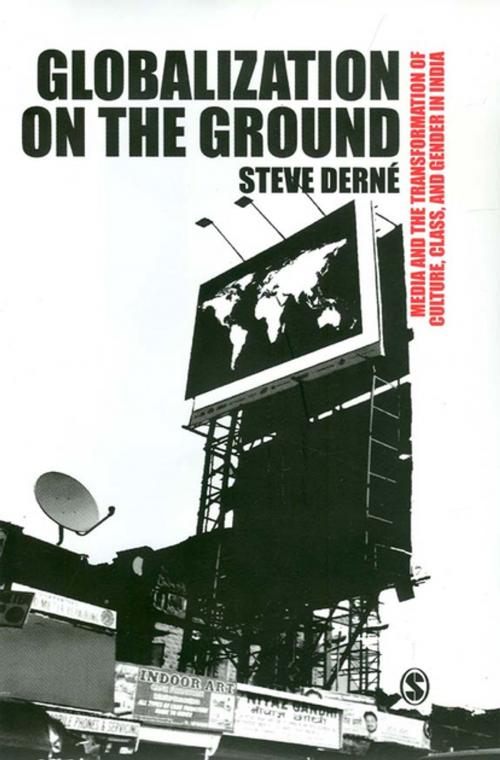 Cover of the book Globalization on the Ground by Steve D Derne, SAGE Publications