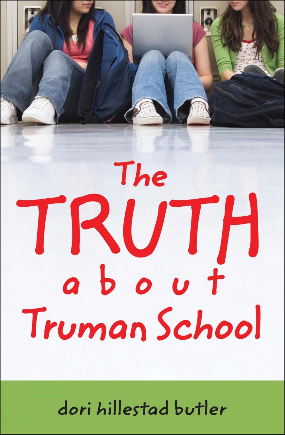 Big bigCover of The Truth about Truman School