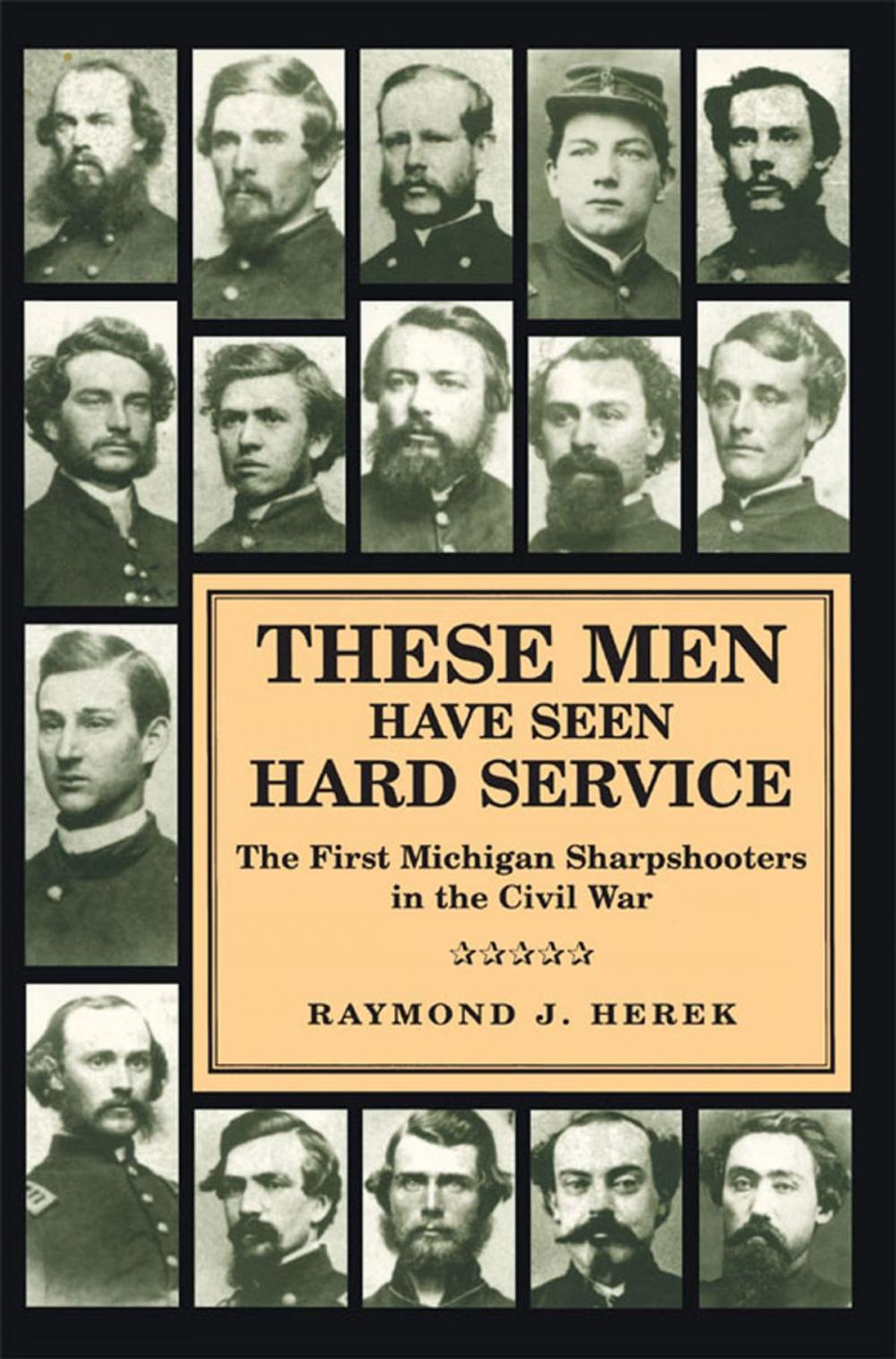 Big bigCover of These Men Have Seen Hard Service