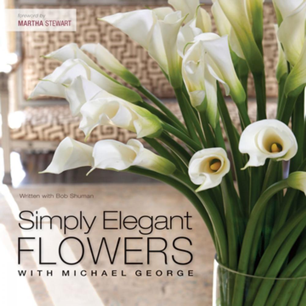 Big bigCover of Simply Elegant Flowers With Michael George