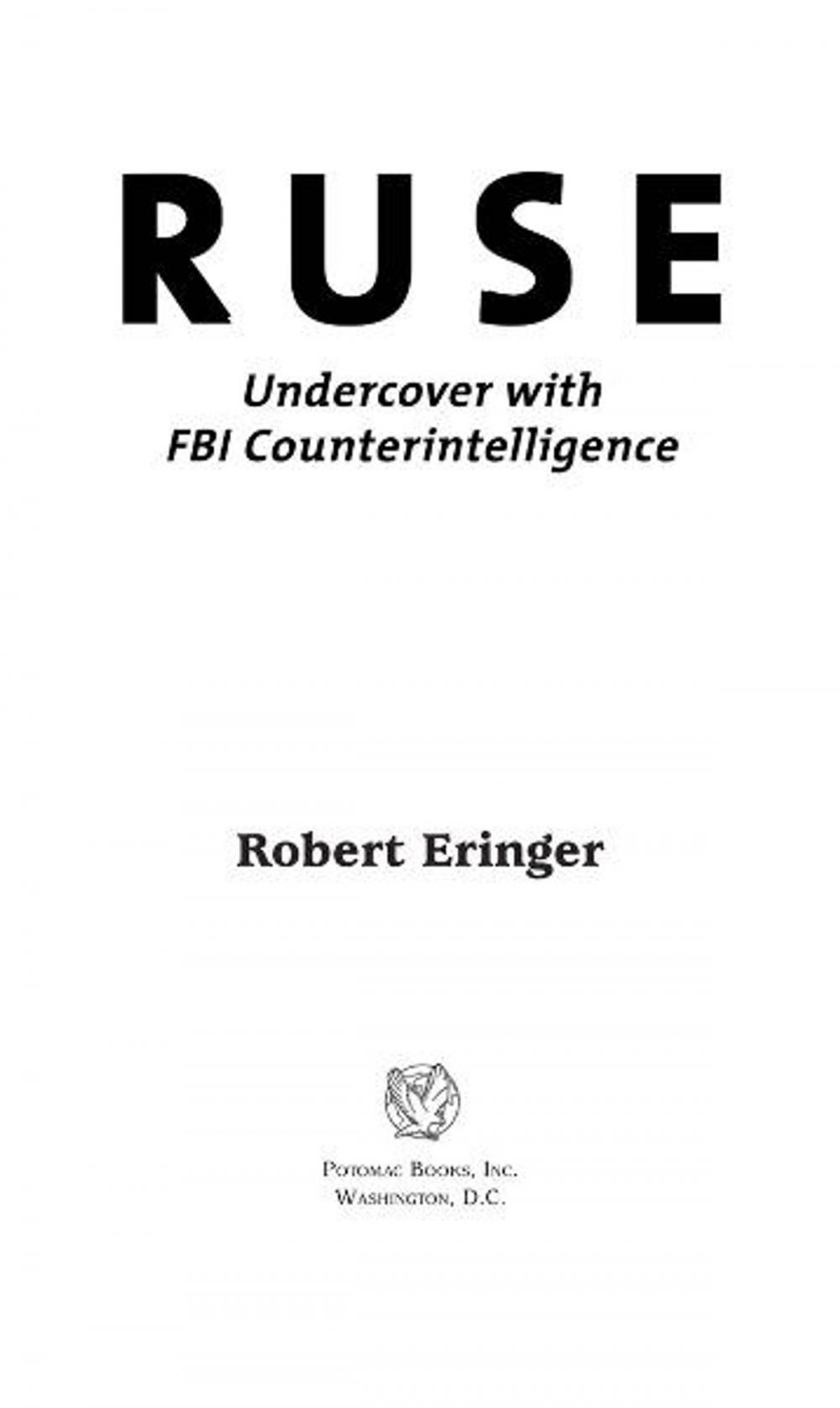 Big bigCover of Ruse: Undercover with FBI Counterintelligence