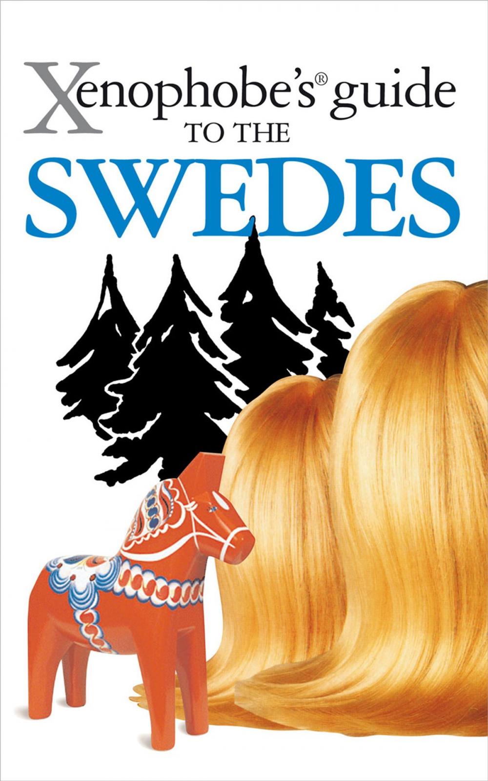 Big bigCover of Xenophobe's Guide to the Swedes